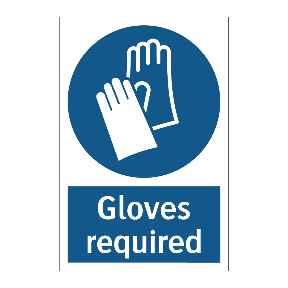 Gloves required