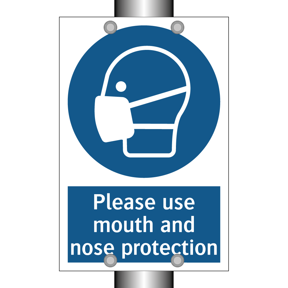 Please use mouth and nose protection