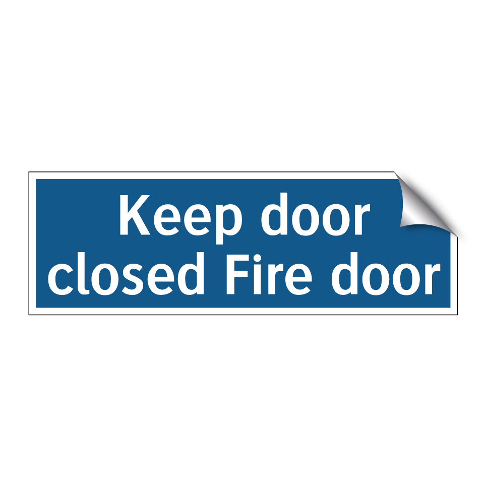 Keep door closed Fire door