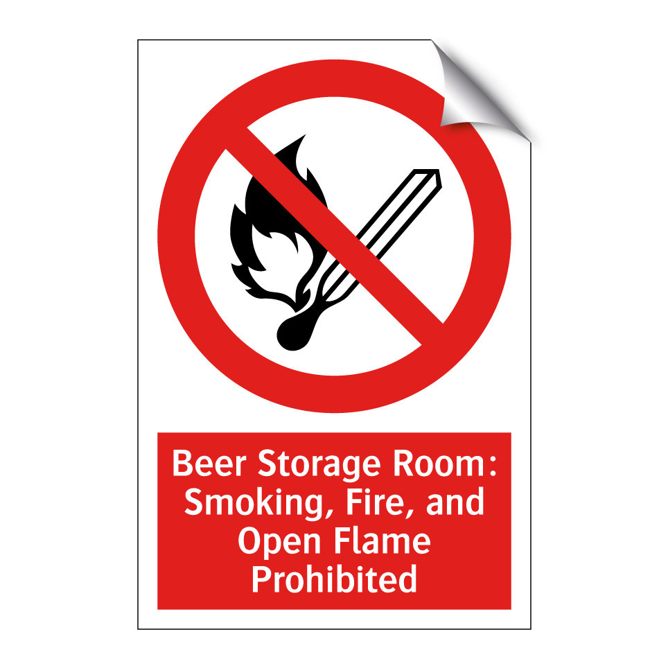 Beer Storage Room: Smoking, Fire, and Open Flame Prohibited