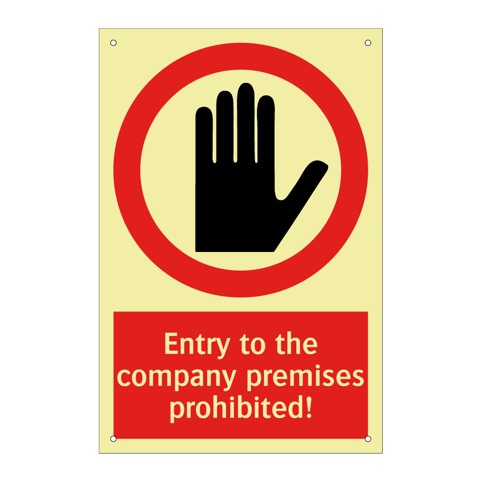 Entry to the company premises prohibited!