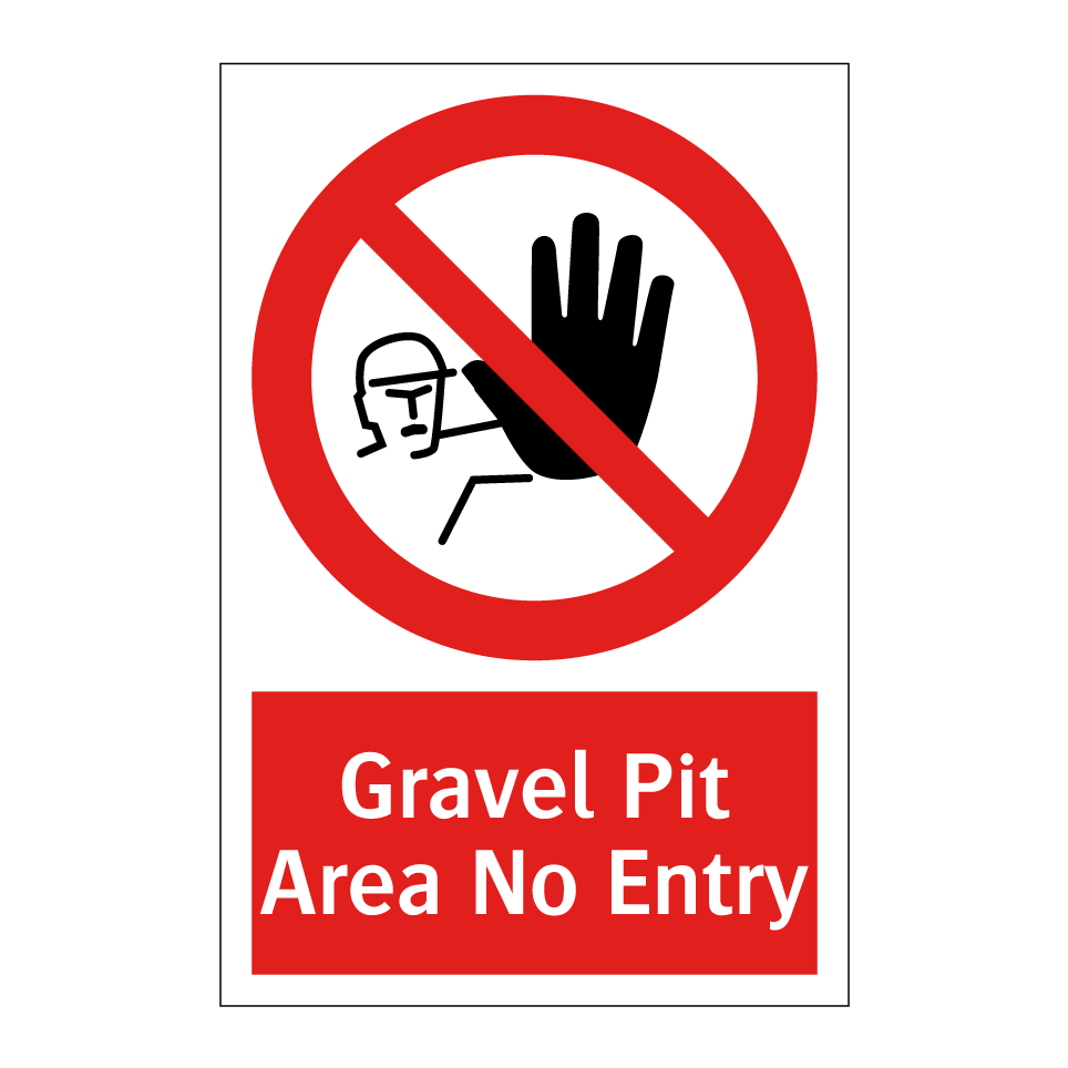 Gravel Pit Area No Entry