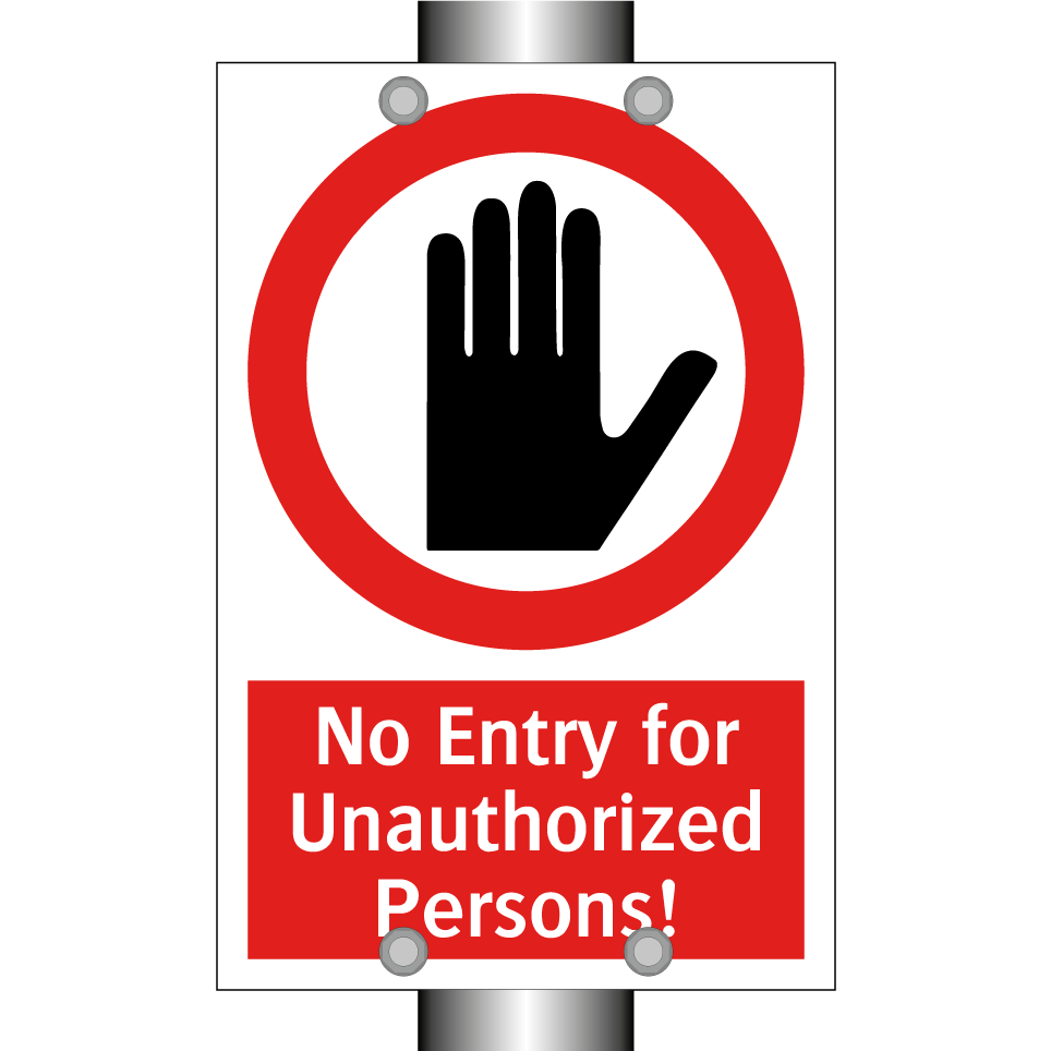 No Entry for Unauthorized Persons!