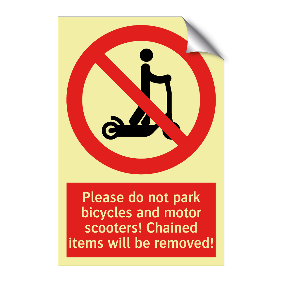Please do not park bicycles and motor scooters! Chained items will be removed!