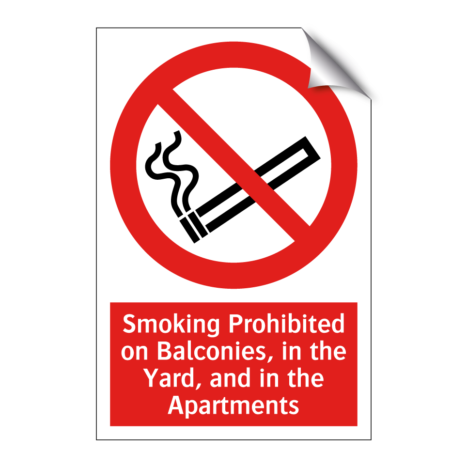 Smoking Prohibited on Balconies, in the Yard, and in the Apartments