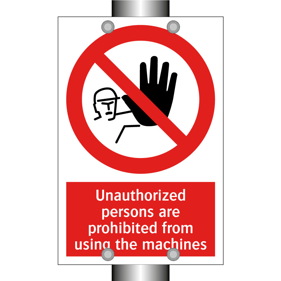 Unauthorized persons are prohibited from using the machines