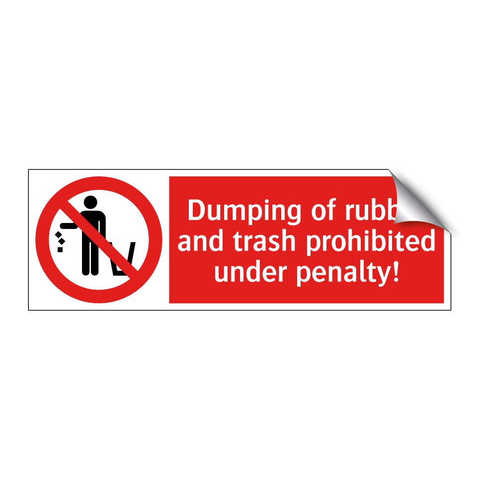 Dumping of rubble and trash prohibited under penalty!