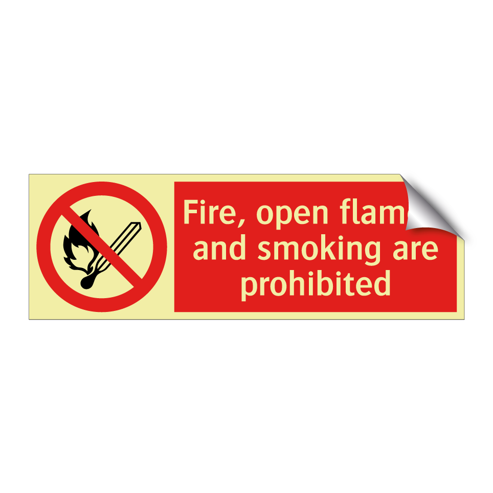 Fire, open flames, and smoking are prohibited