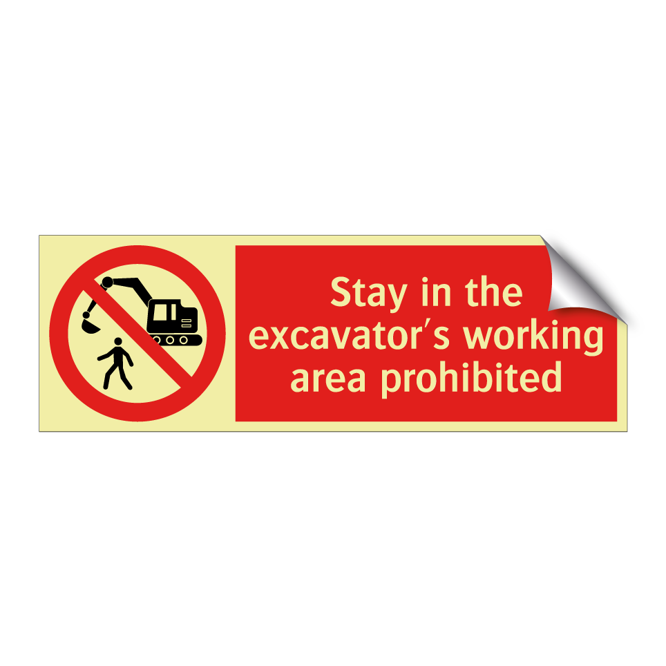 Stay in the excavator's working area prohibited