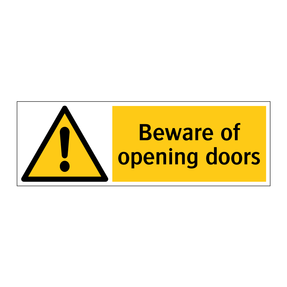 Beware of opening doors