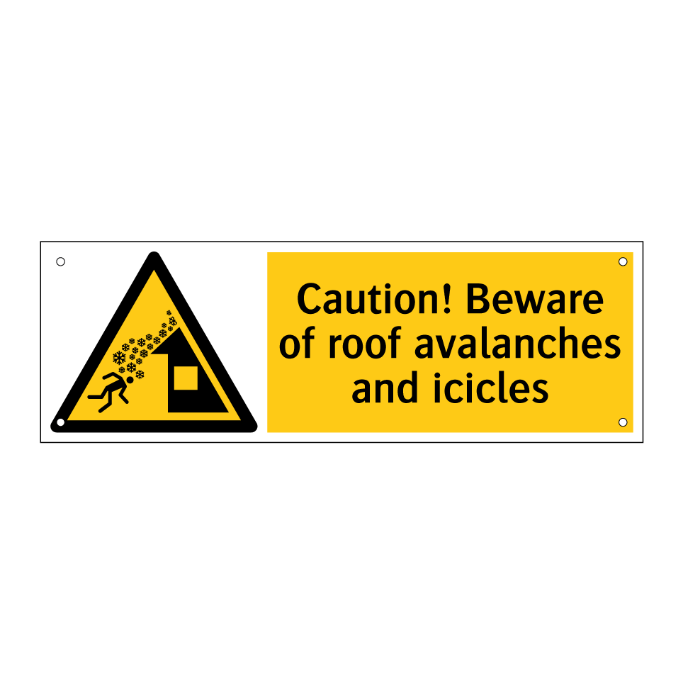 Caution! Beware of roof avalanches and icicles