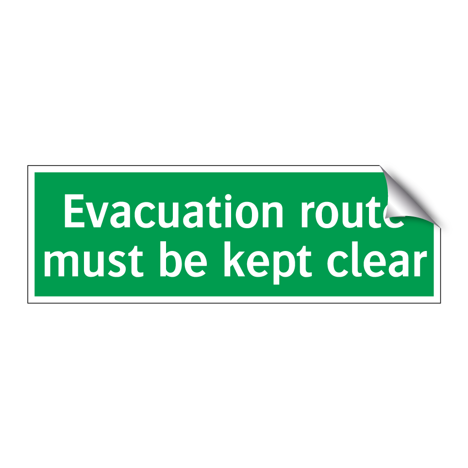 Evacuation route must be kept clear