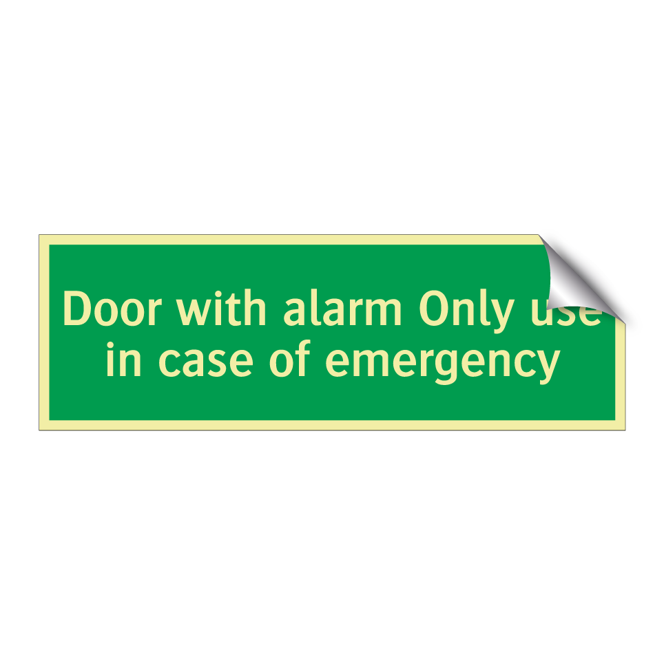 Door with alarm Only use in case of emergency