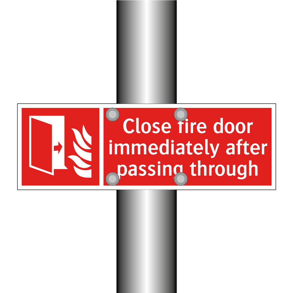 Close fire door immediately after passing through