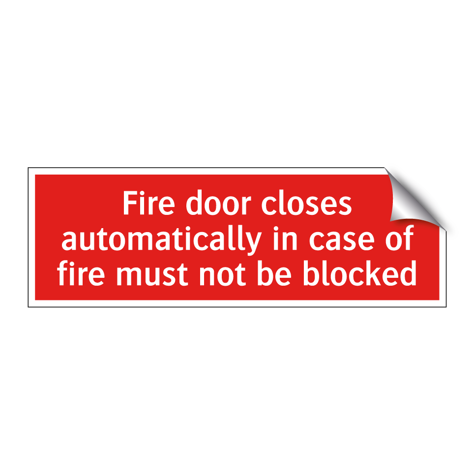 Fire door closes automatically in case of fire must not be blocked