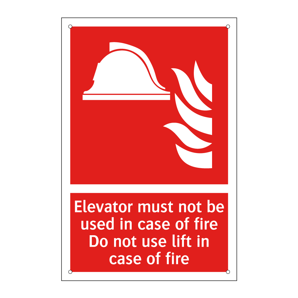 Elevator must not be used in case of fire Do not use lift in case of fire
