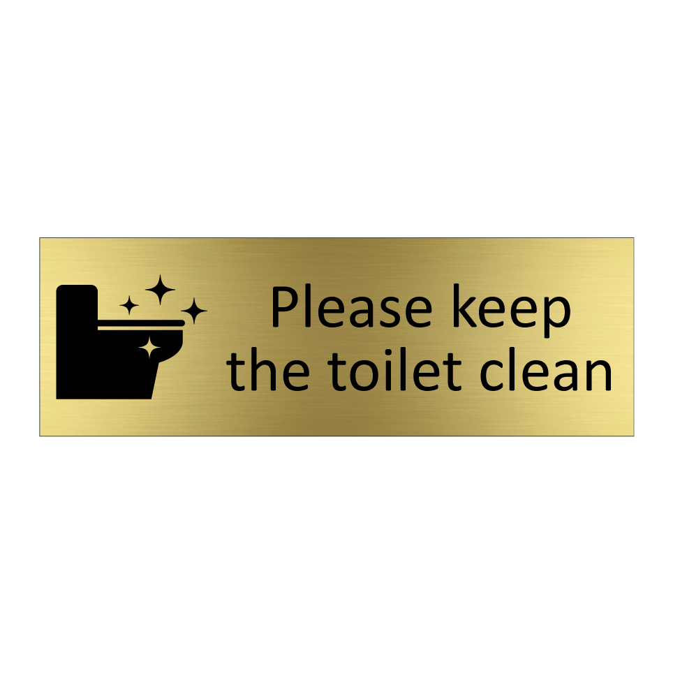 Please keep the toilet clean