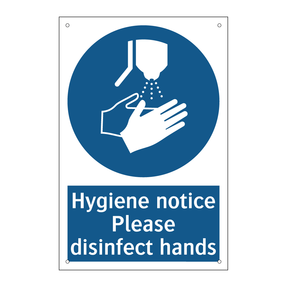 Hygiene notice Please disinfect hands