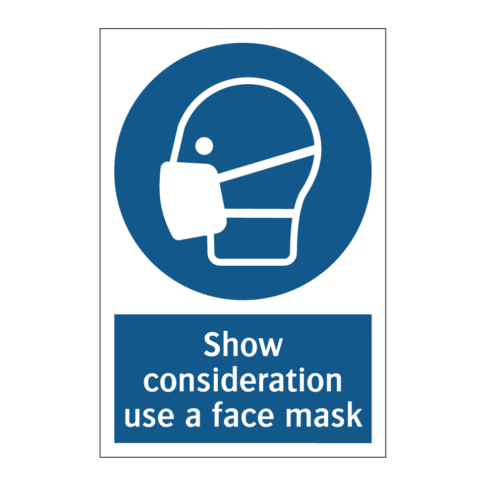 Show consideration use a face mask