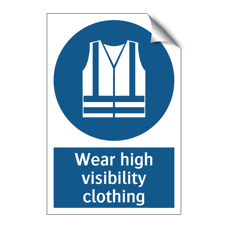 Wear high visibility clothing