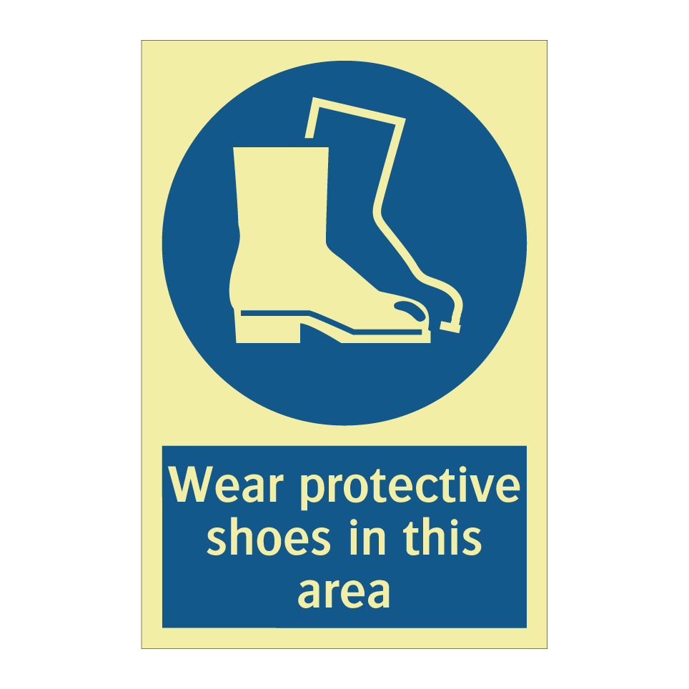 Wear protective shoes in this area