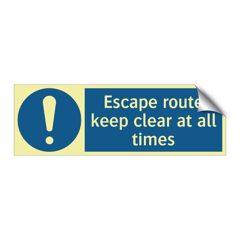 Escape route keep clear at all times