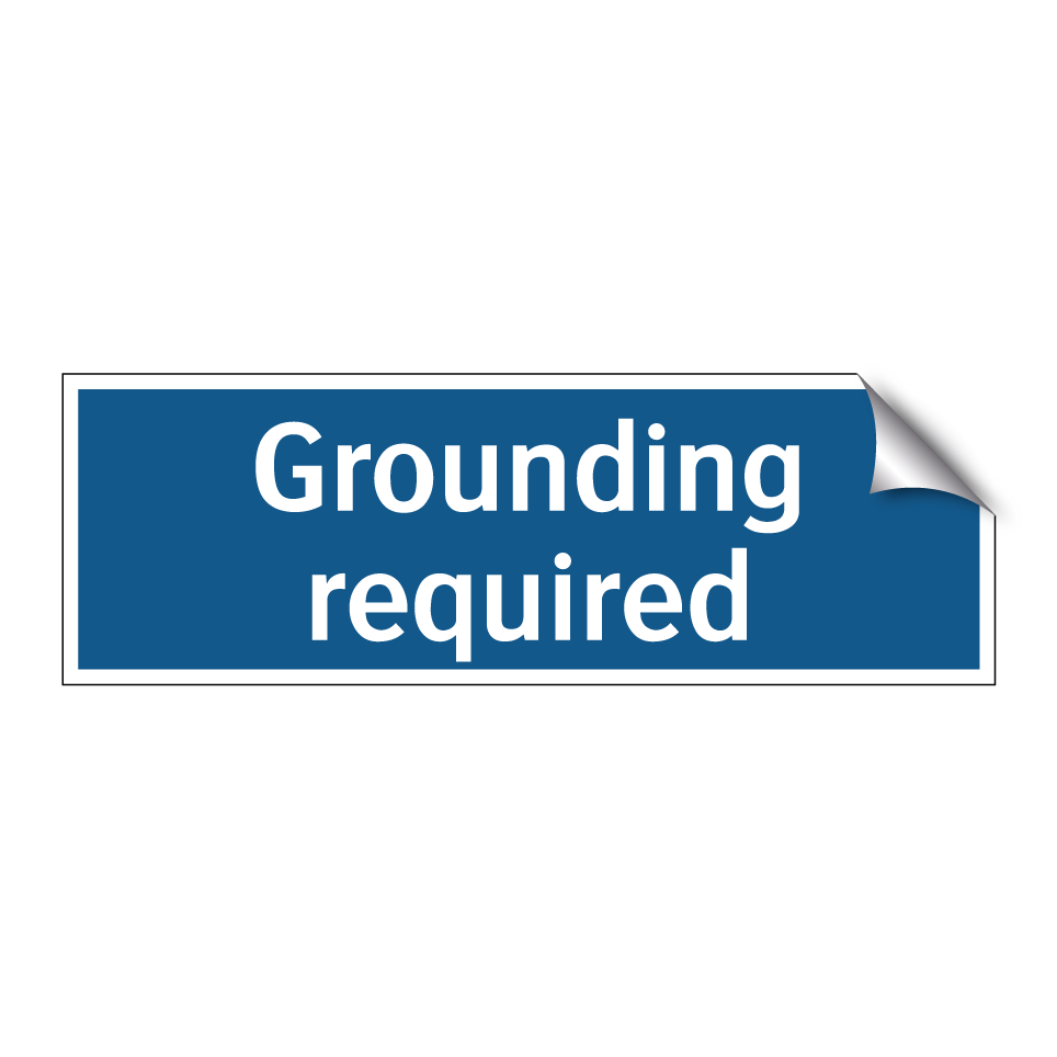 Grounding required