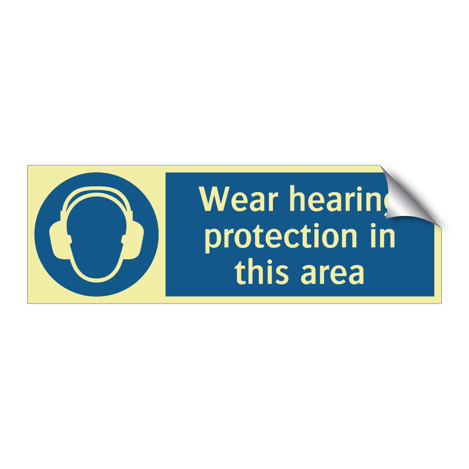 Wear hearing protection in this area