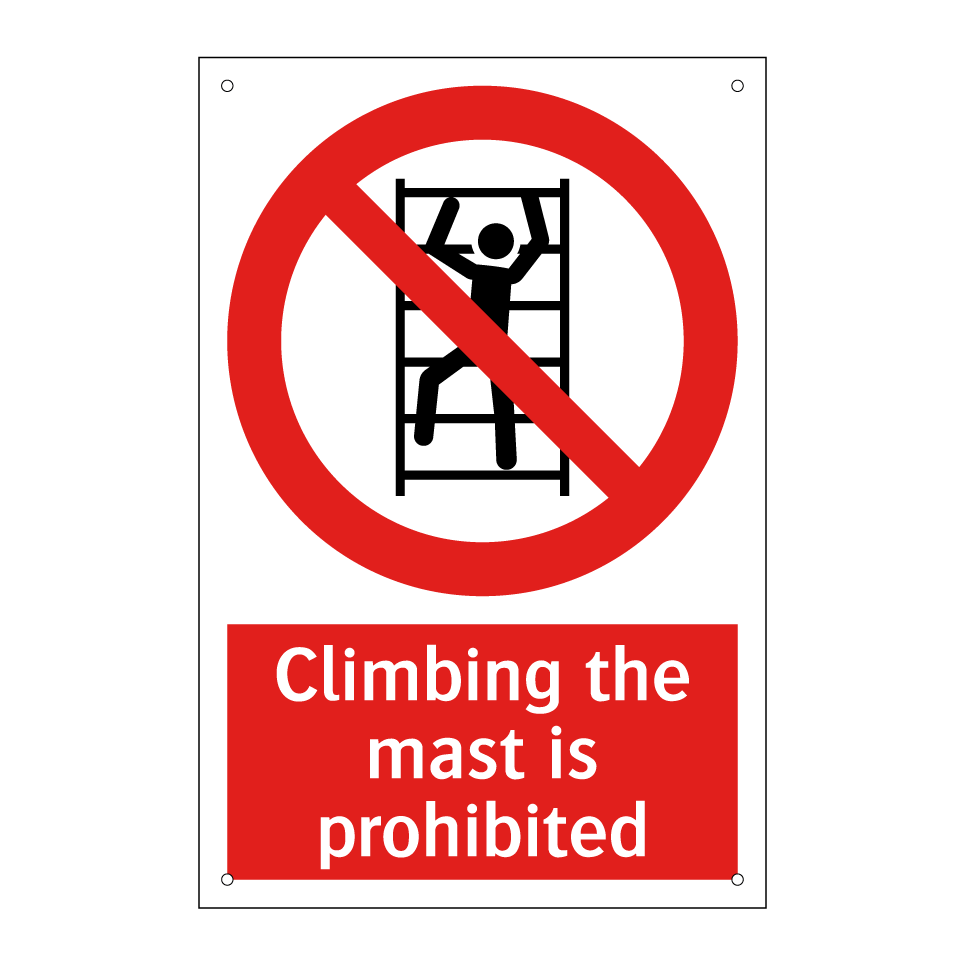Climbing the mast is prohibited