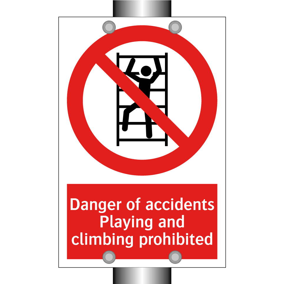 Danger of accidents Playing and climbing prohibited