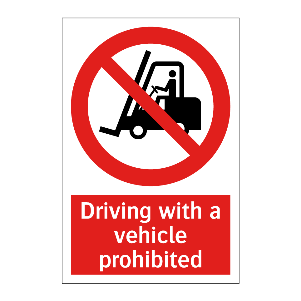 Driving with a vehicle prohibited