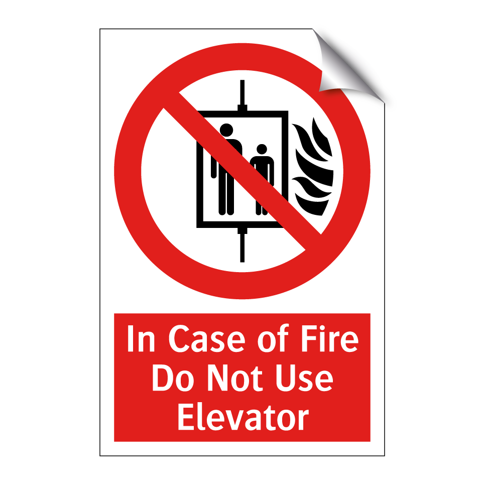 In Case of Fire Do Not Use Elevator