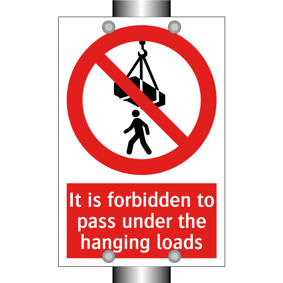 It is forbidden to pass under the hanging loads