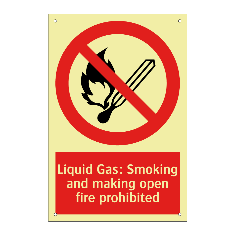 Liquid Gas: Smoking and making open fire prohibited