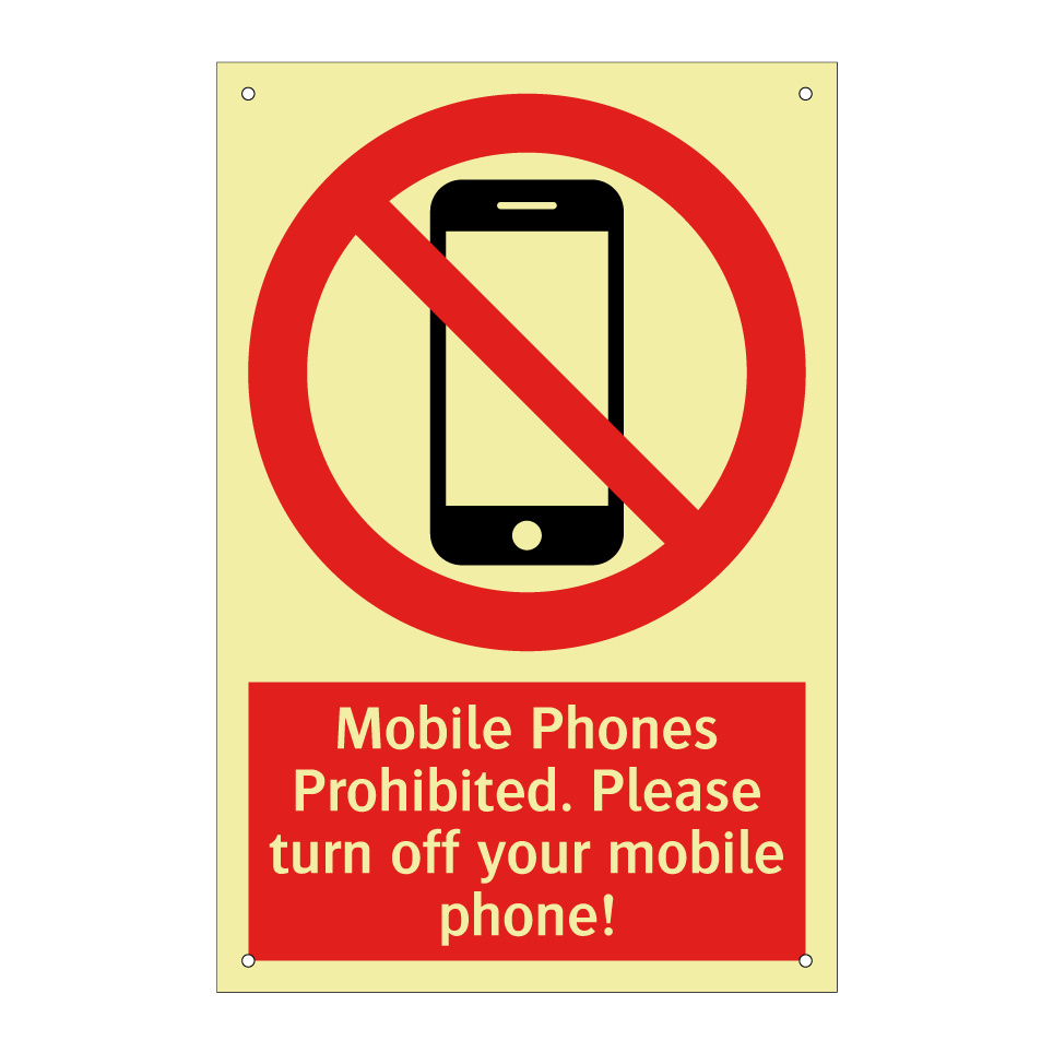 Mobile Phones Prohibited. Please turn off your mobile phone!