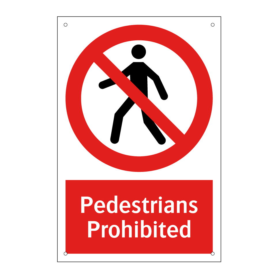 Pedestrians Prohibited