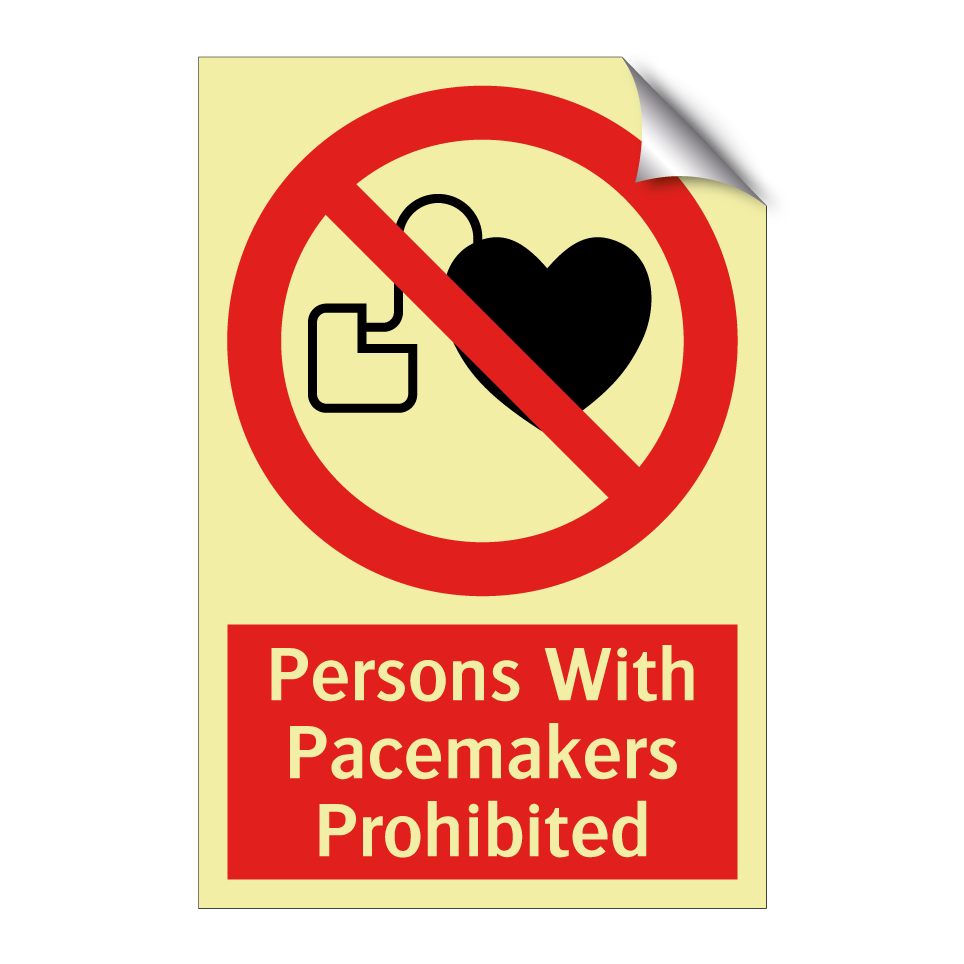 Persons With Pacemakers Prohibited