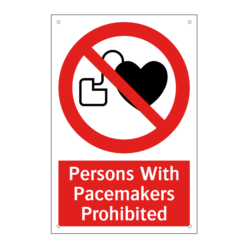 Persons With Pacemakers Prohibited