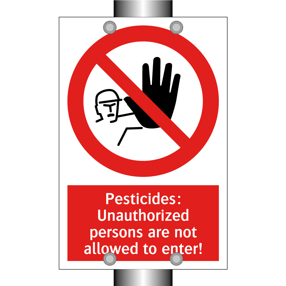 Pesticides: Unauthorized persons are not allowed to enter!