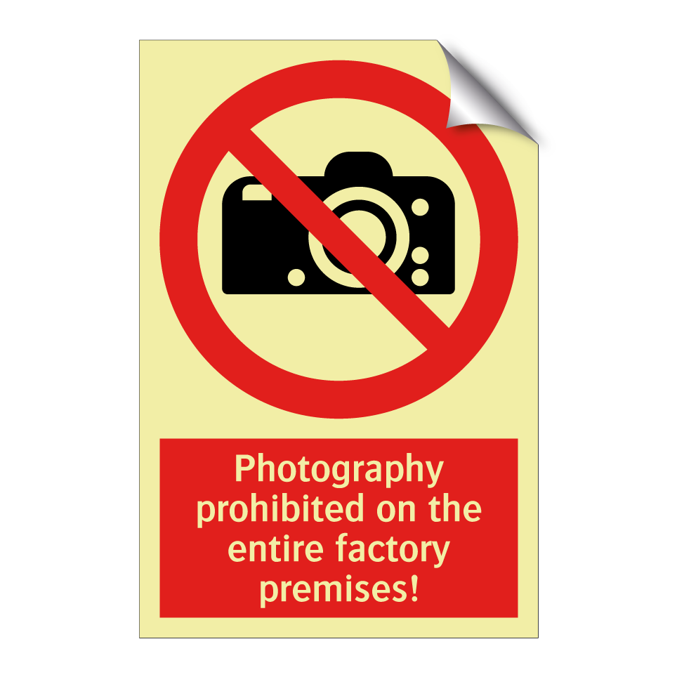 Photography prohibited on the entire factory premises!