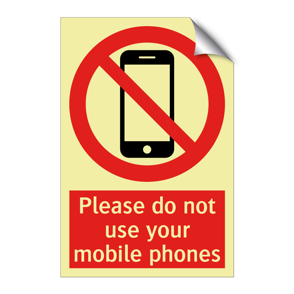 Please do not use your mobile phones