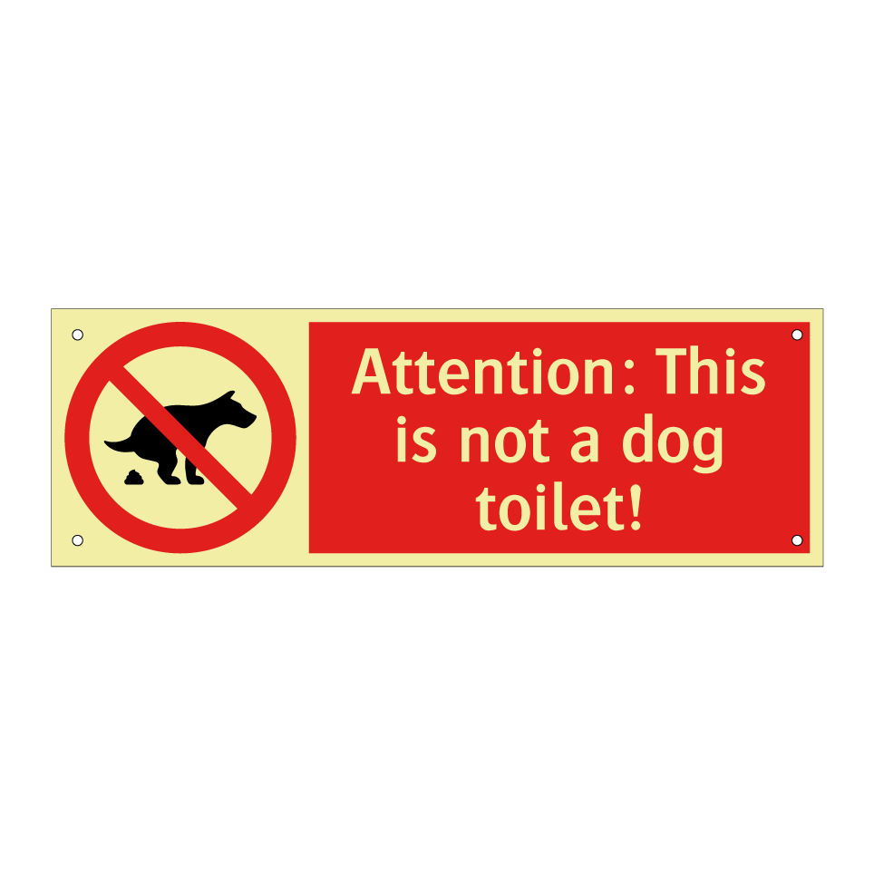 Attention: This is not a dog toilet!