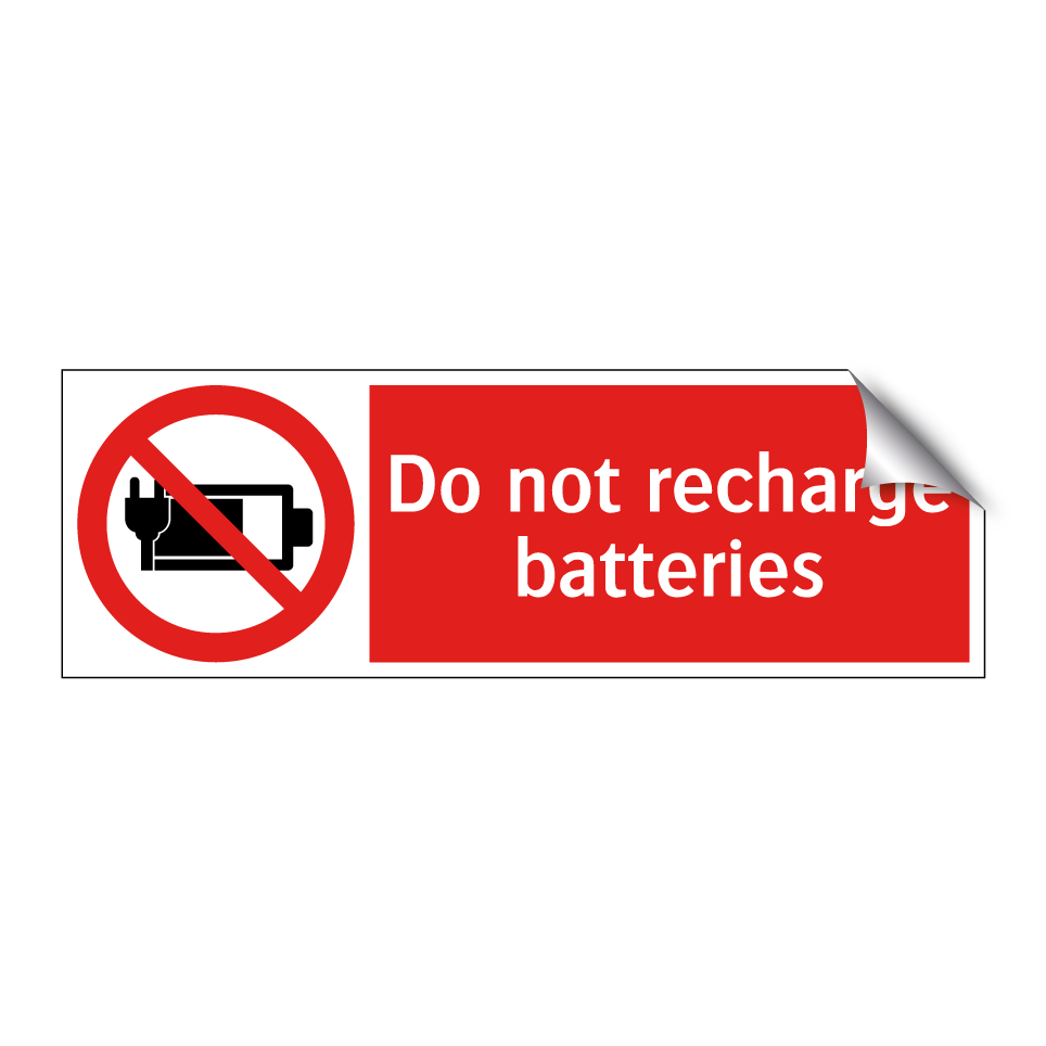 Do not recharge batteries