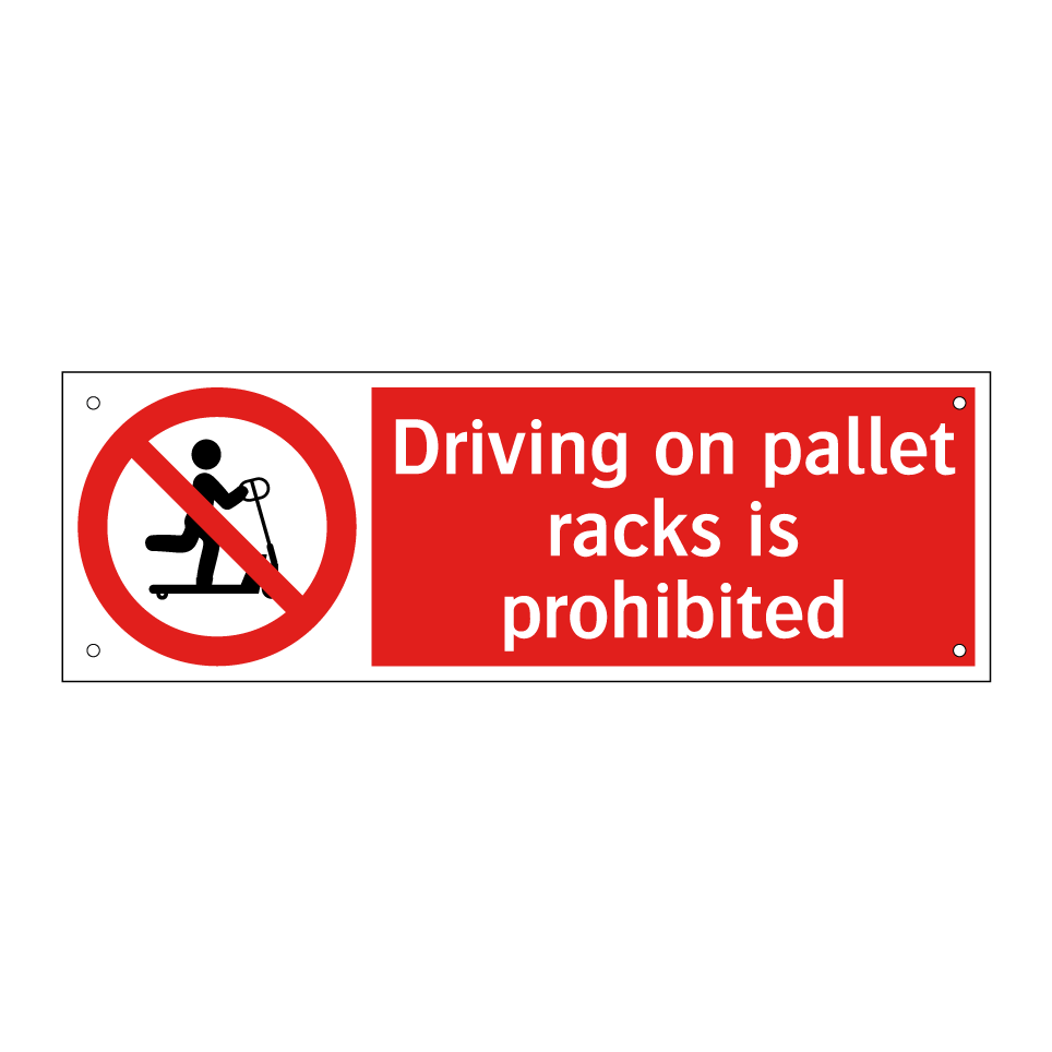 Driving on pallet racks is prohibited