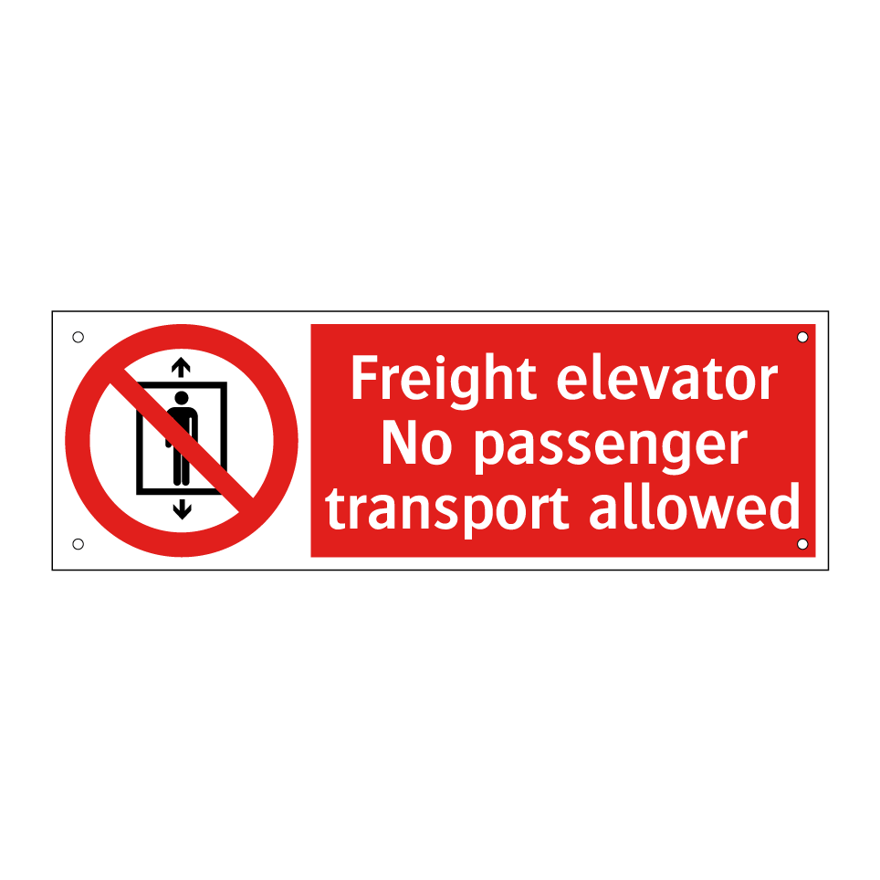 Freight elevator No passenger transport allowed