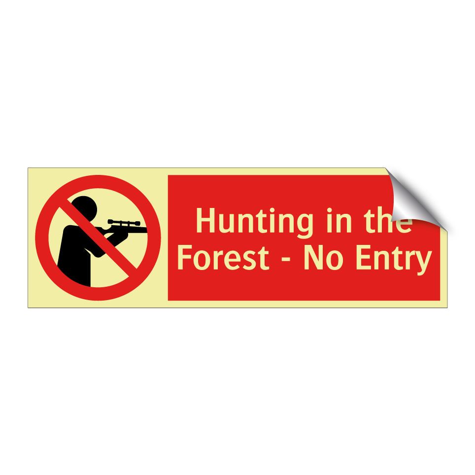 Hunting in the Forest - No Entry