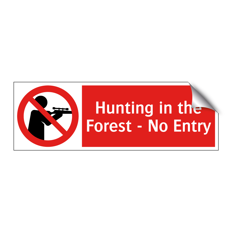 Hunting in the Forest - No Entry