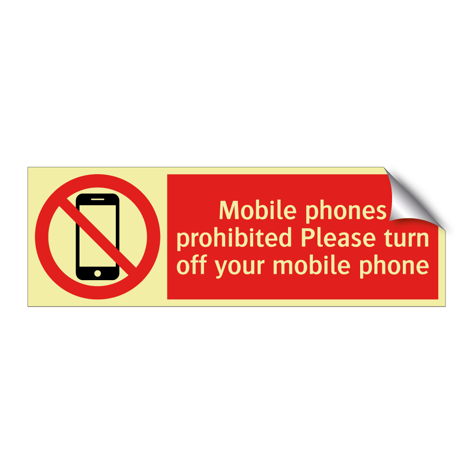 Mobile phones prohibited Please turn off your mobile phone
