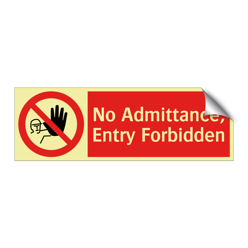 No Admittance, Entry Forbidden