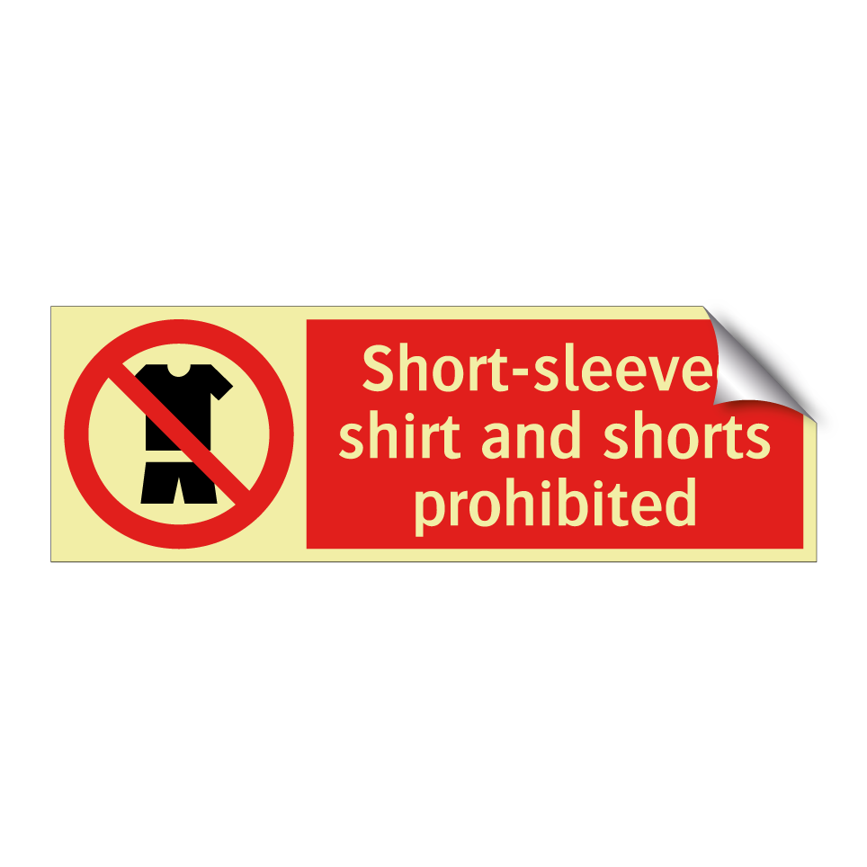 Short-sleeved shirt and shorts prohibited